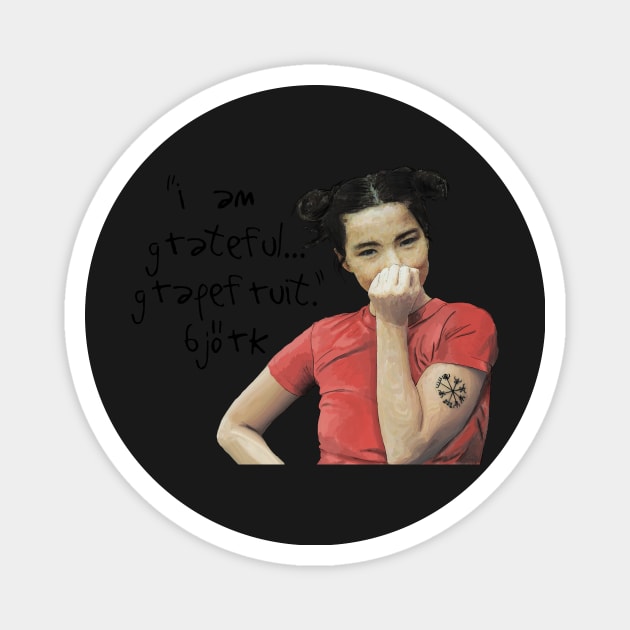 Grateful Grapefruit-Björk Magnet by MerviaArt